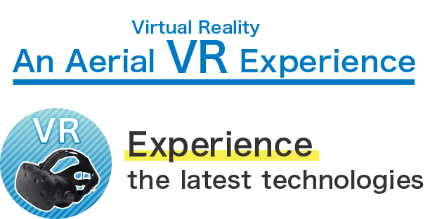 Experienc VR (virtual reality) up in the clouds Experience the latest technologies